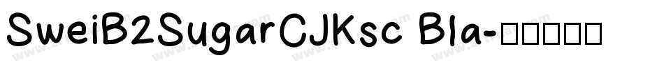 SweiB2SugarCJKsc Bla字体转换